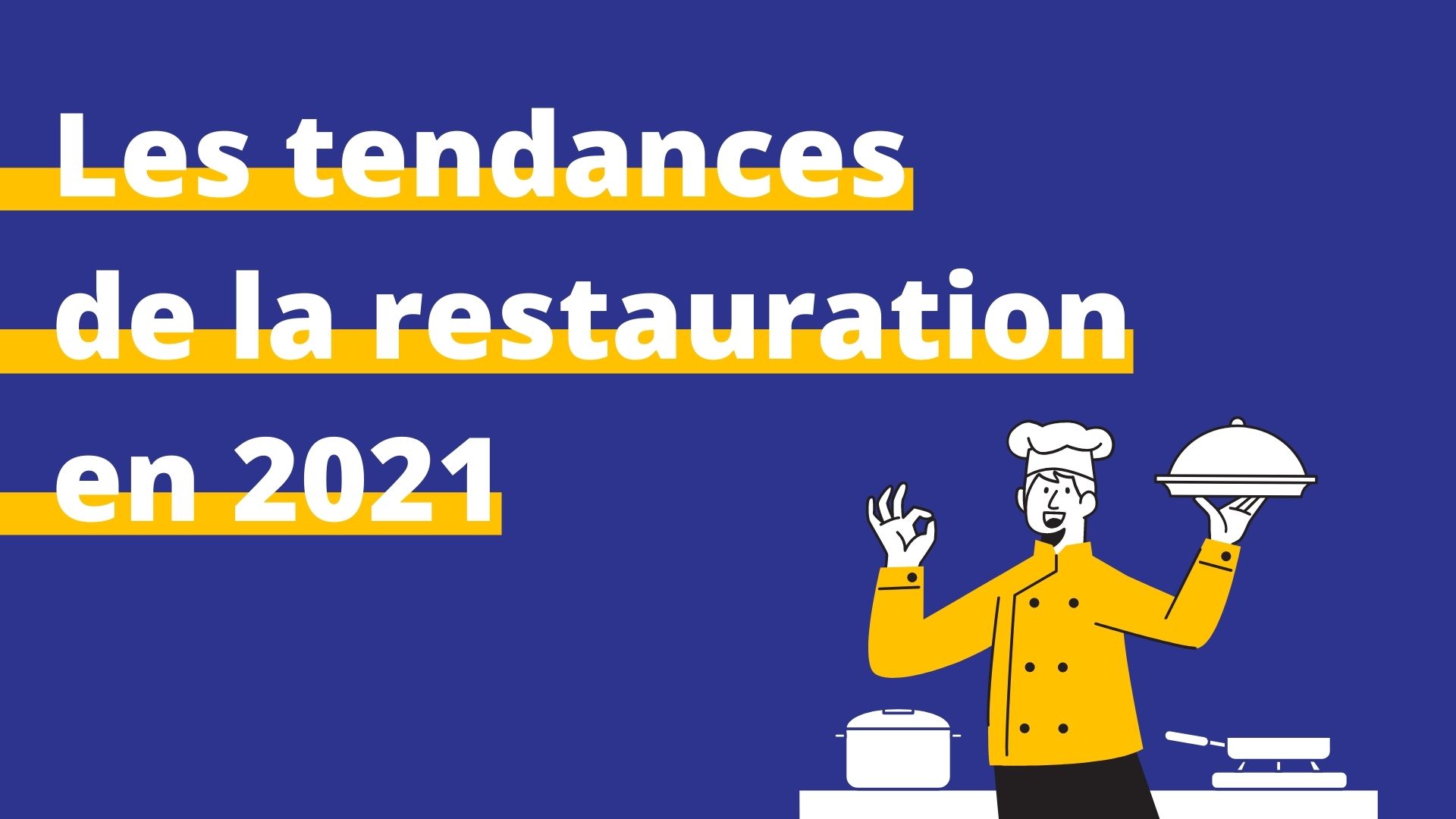 tendances restauration 2021